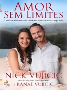 Amor Sem Limites als eBook von Nick Vujicic Com Kanae Vujicic - Leya Brasil