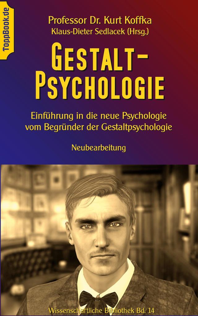 Gestalt-Psychologie - Kurt Koffka