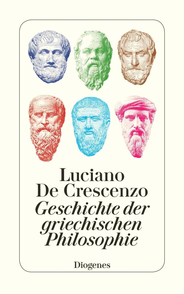Geschichte der griechischen Philosophie - Luciano De Crescenzo