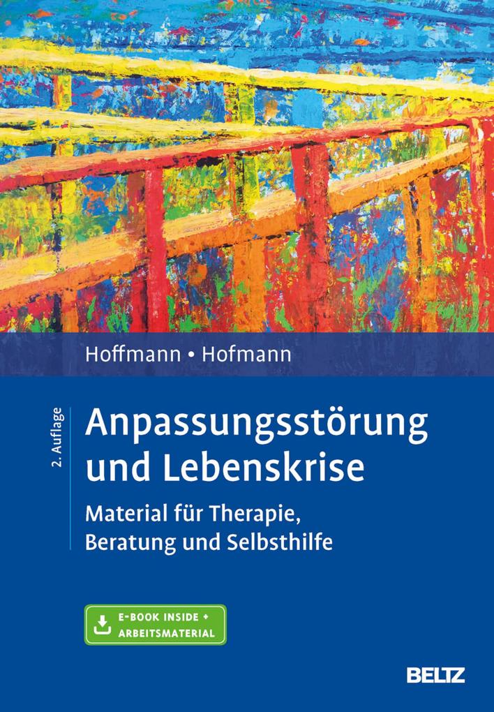 Anpassungsstörung und Lebenskrise - Birgit Hofmann/ Nicolas Hoffmann