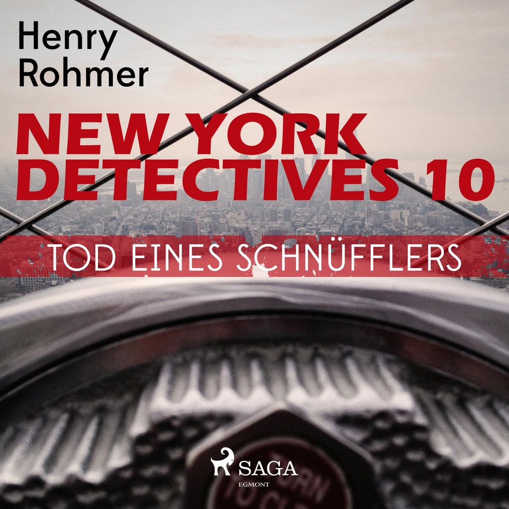 New York Detectives 10: Tod eines Schnüfflers (Ungekürzt) - Henry Rohmer
