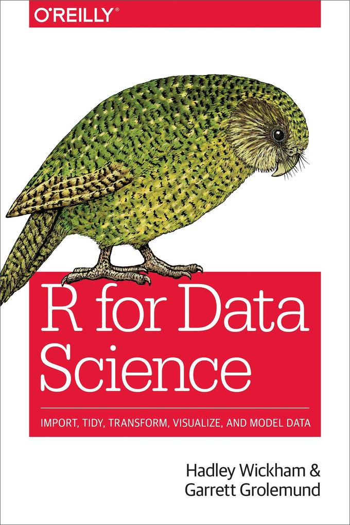 R for Data Science - Hadley Wickham