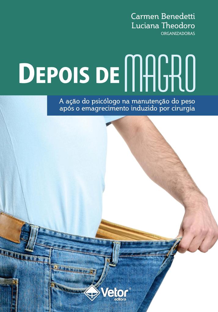 Depois de Magro - Carmen Neves Benedetti/ Luciana Rodrigues Theodoro