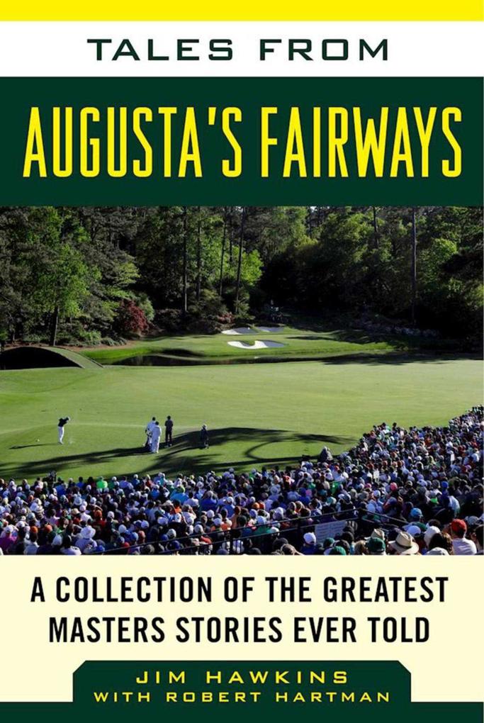 Tales from Augusta's Fairways - Jim Hawkins