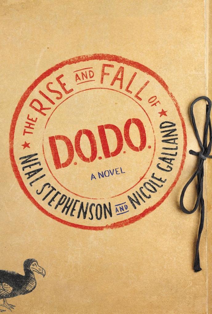 The Rise and Fall of D.O.D.O. - Neal Stephenson/ Nicole Galland