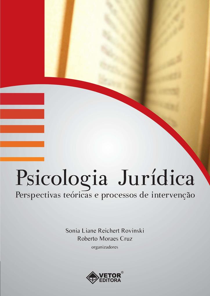 Psicologia Jurídica - Sonia Liane Reichert Rovinski/ Roberto Moraes Cruz