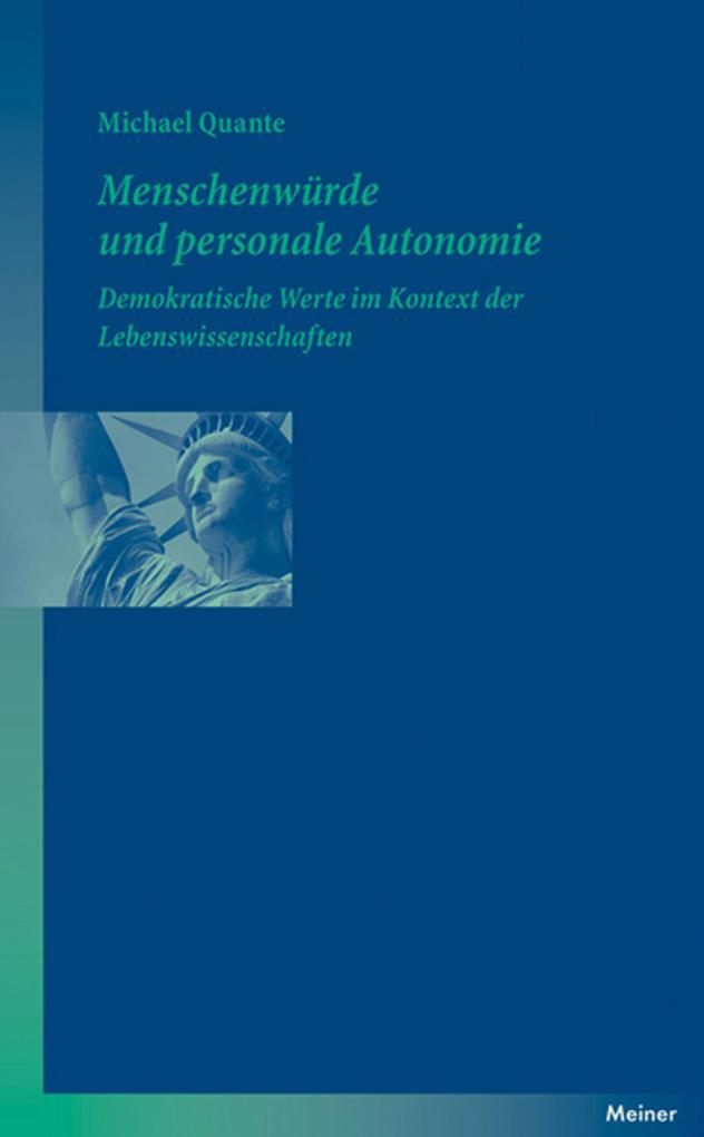 Menschenwürde und personale Autonomie - Michael Quante