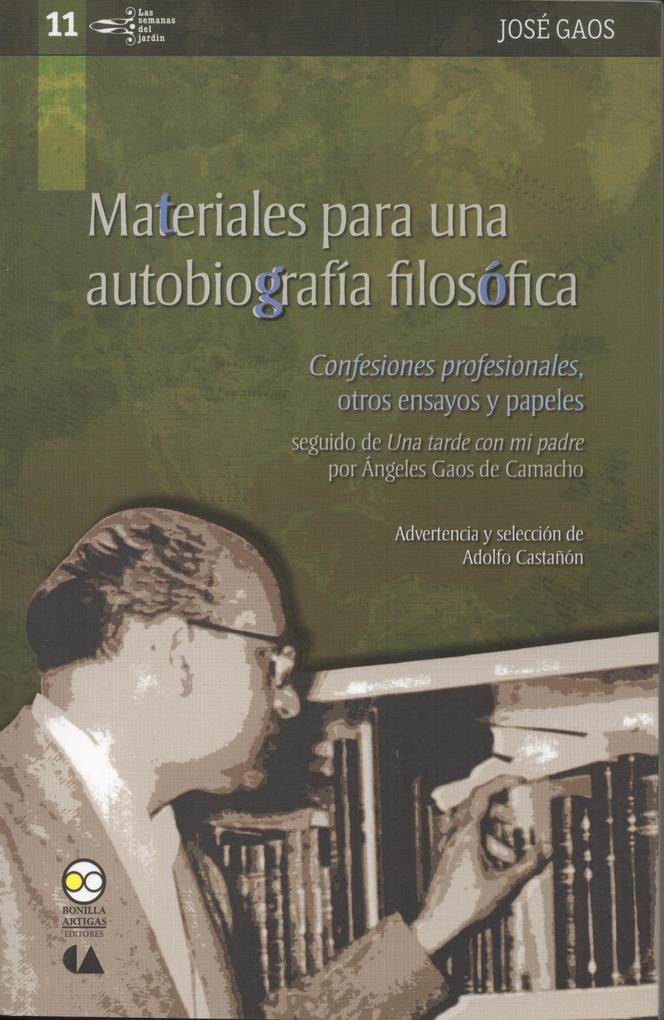 Materiales para una autobiografía filosófica - José Gaos/ Ángeles Gaos de Camacho