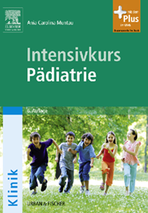 Intensivkurs Pädiatrie als eBook von Ania Carolina Muntau - Elsevier Health Sciences Germany