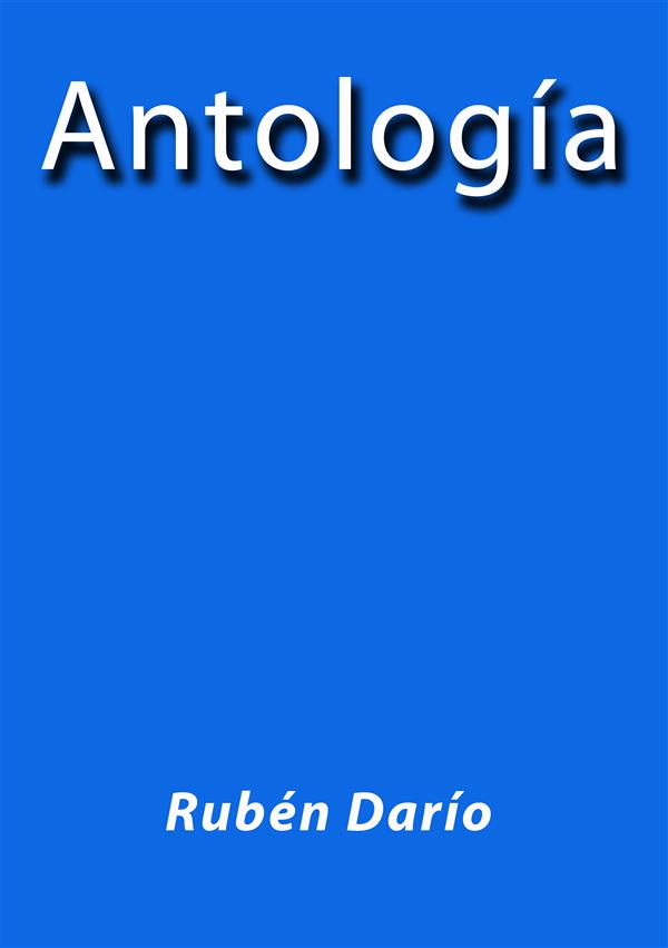 Antología Rubén Darío als eBook von Rubén Darío - Rubén Darío