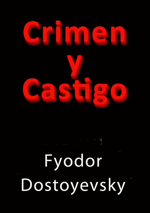 Crimen y castigo als eBook von Fyodor Dostoyevsky - Fyodor Dostoyevsky