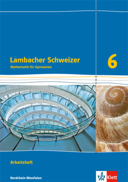 Lambacher Schweizer. Arbeitsheft plus Lösungsheft. 6. Schuljahr. Ausgabe Nordrhein-Westfalen (2016)