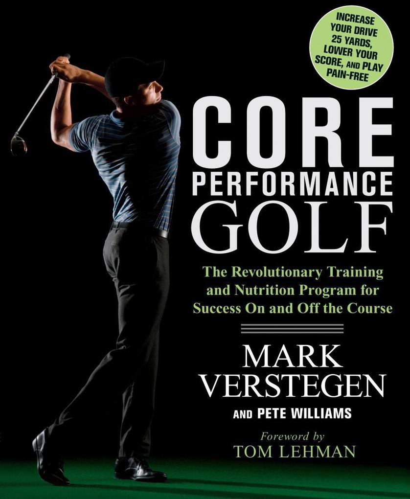 Core Performance Golf - Mark Verstegen/ Pete Williams