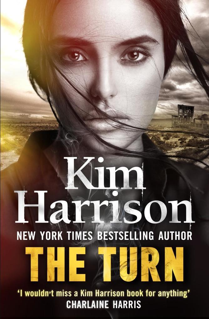The Turn: The Hollows Begins with Death - Kim Harrison