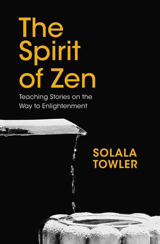 The Spirit of Zen - Solala Towler