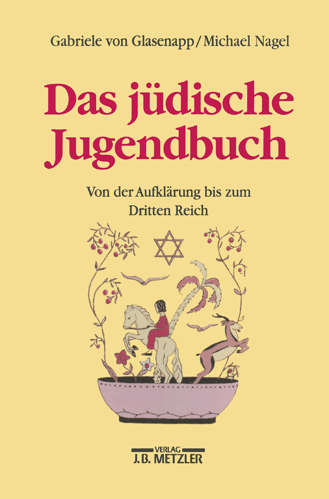 Das jüdische Jugendbuch: Von der Aufklärung bis zum Dritten Reich