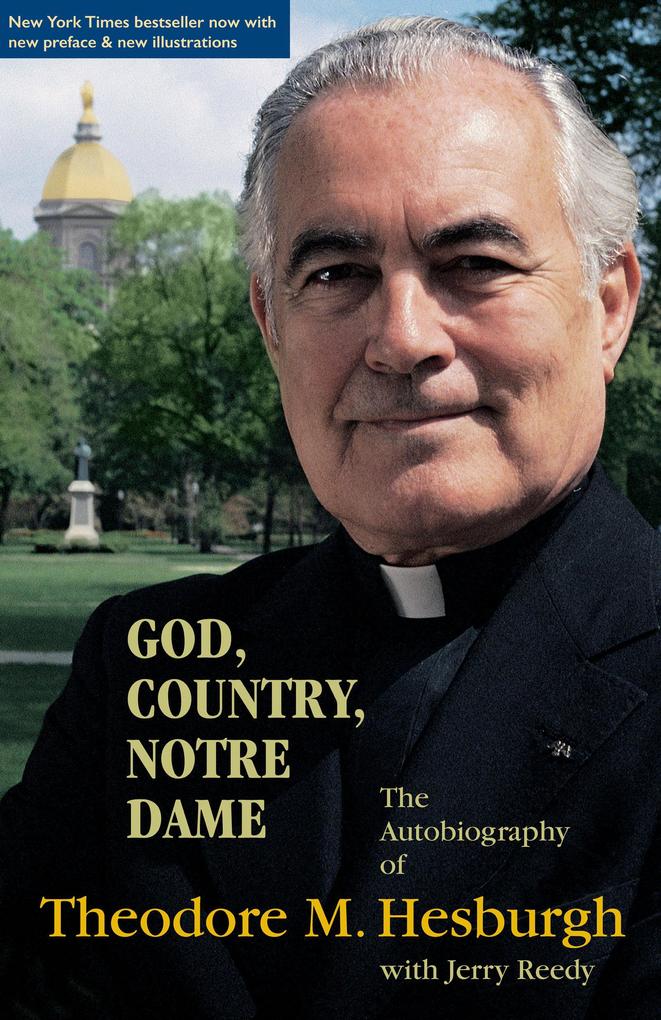 God Country Notre Dame - Theodore M. Hesburgh C. S. C.