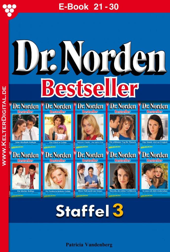 Dr. Norden Bestseller Staffel 3 - Arztroman - Patricia Vandenberg
