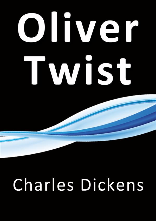 Oliver Twist als eBook von Charles Dickens - Charles Dickens