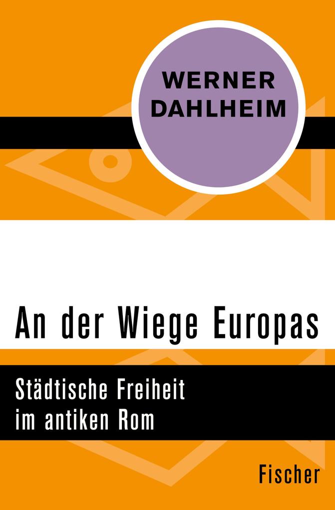 An der Wiege Europas - Werner Dahlheim