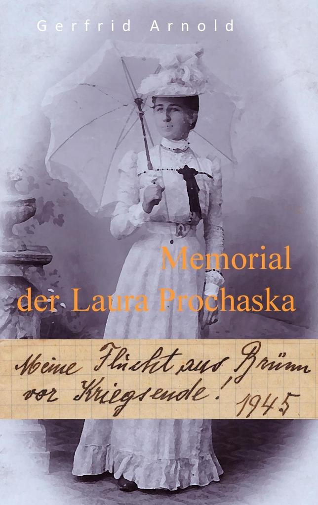Memorial der Laura Prochaska - Gerfrid Arnold