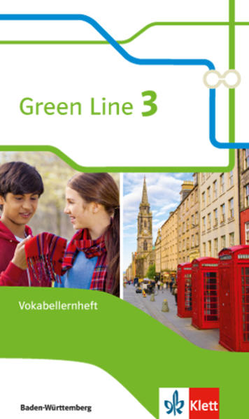 Green Line 3. Vokabellernheft . Ausgabe Baden-Württemberg ab 2016