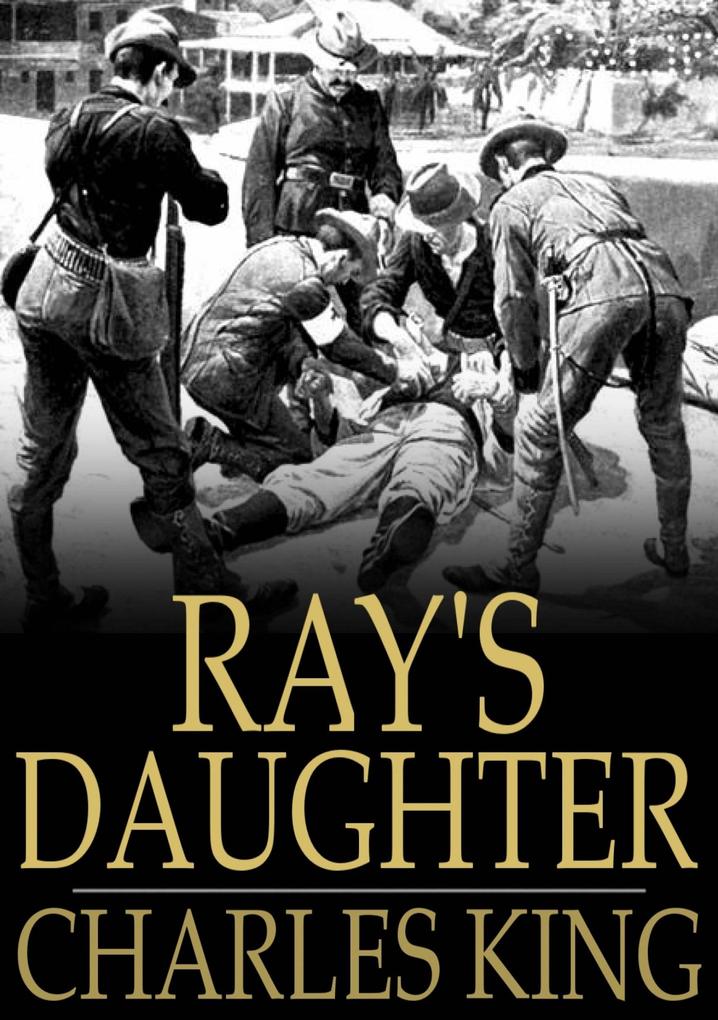 Ray's Daughter - Charles King