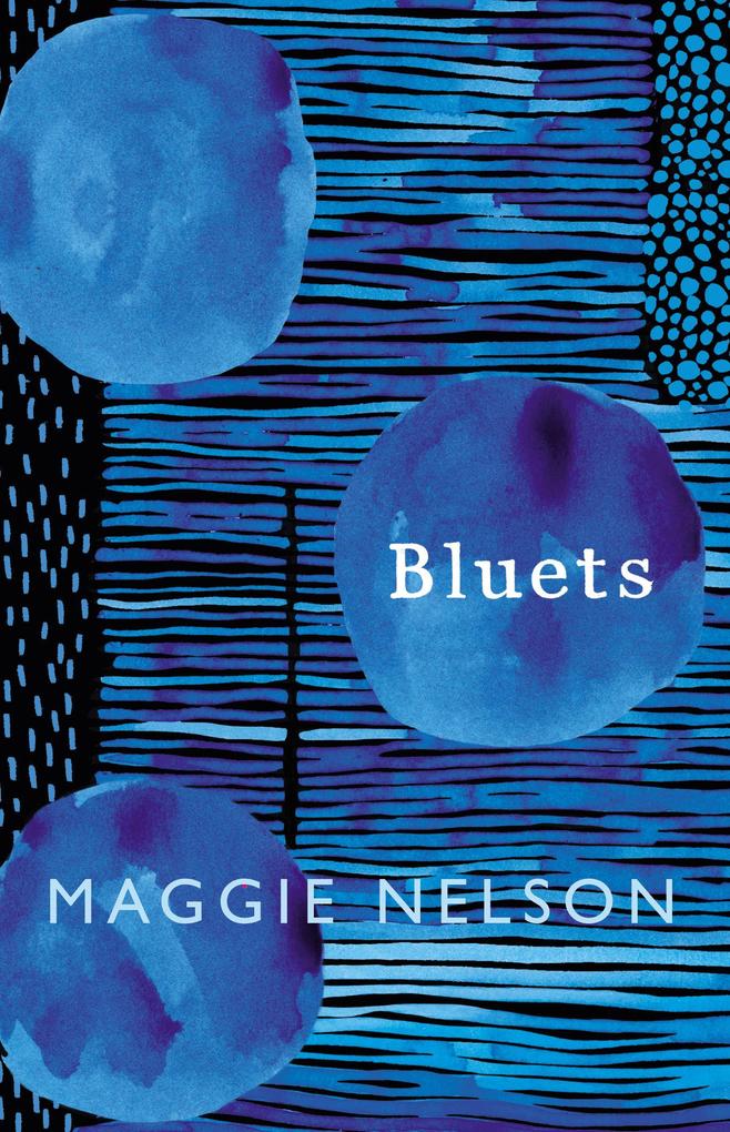 Jonathan Cape Blau Bluets, Belletristik Von Maggie Nelson, Nelson Maggie - Bild 5