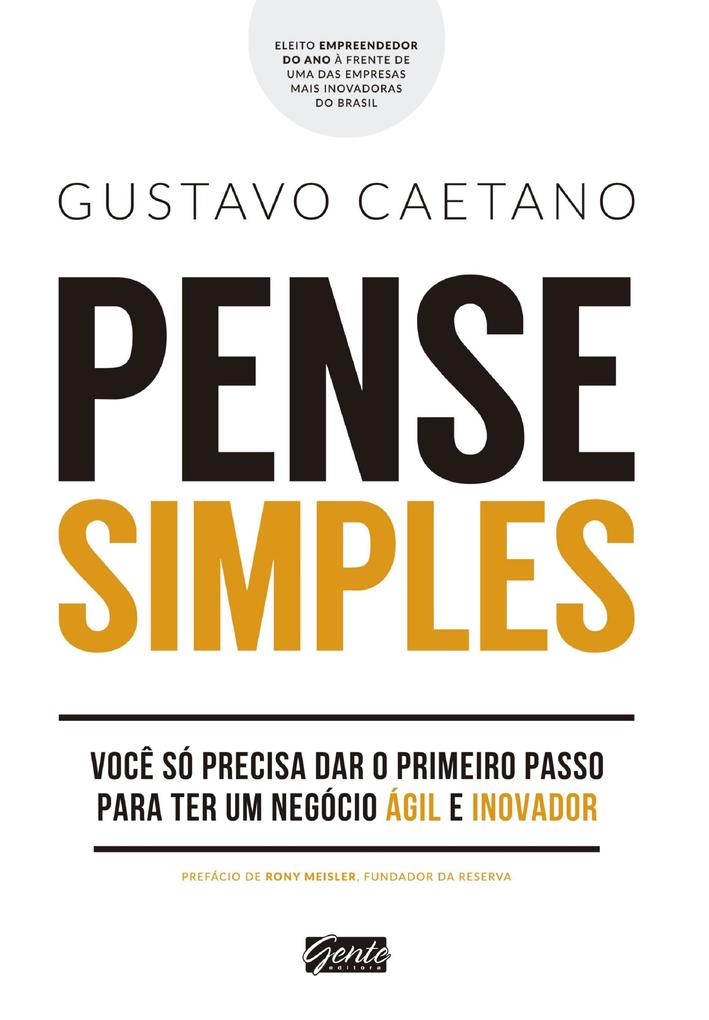 Pense simples - Gustavo Caetano