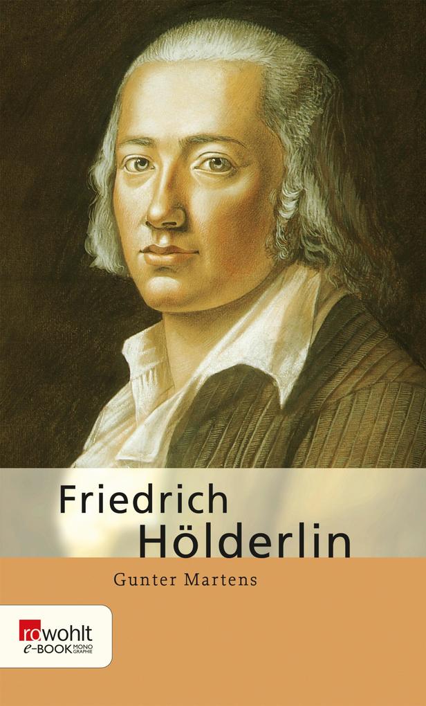 Friedrich Hölderlin - Gunter Martens