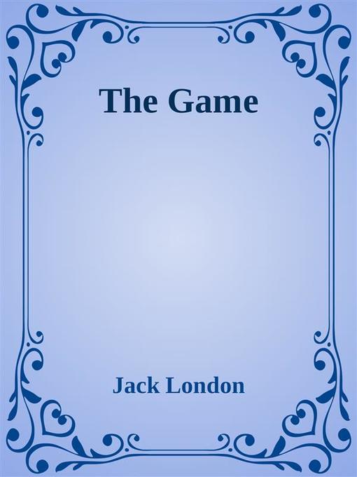 The Game als eBook von Jack London - Jack London