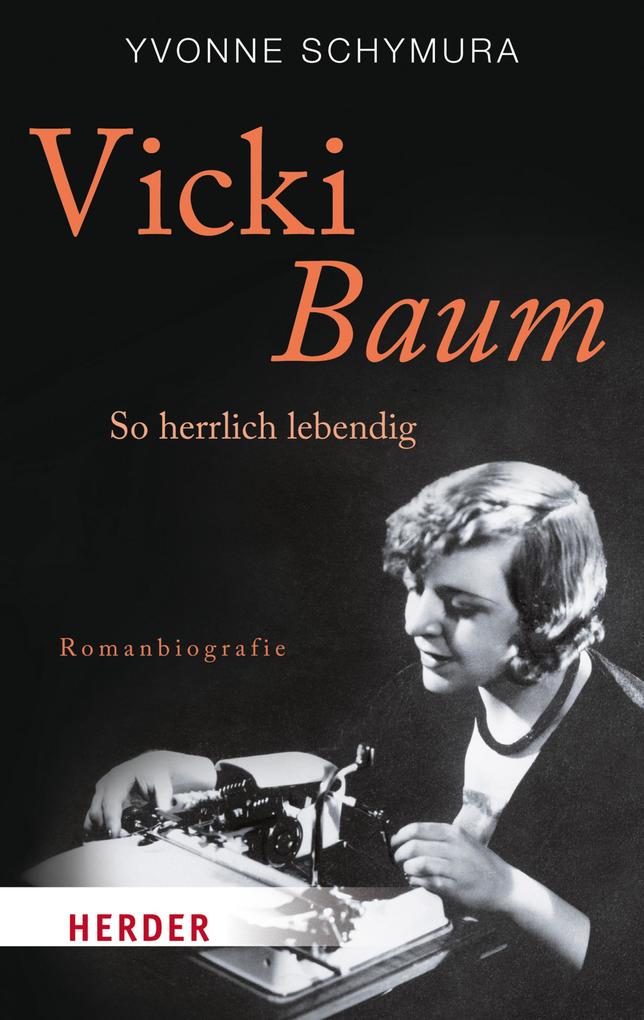 Vicki Baum - Yvonne Schymura