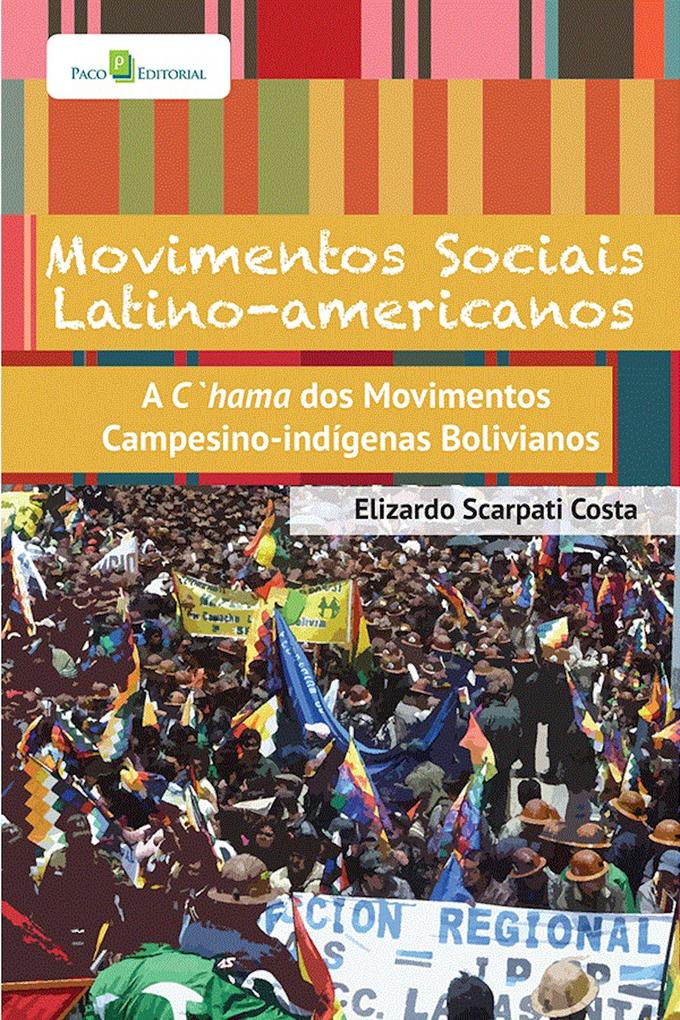 Movimentos sociais latino-americanos - Elizardo Scarpati Costa