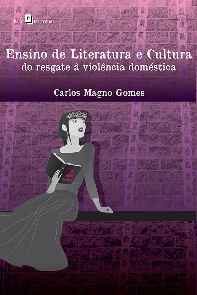 Ensino de Literatura e cultura - Carlos Magno Santos Gomes