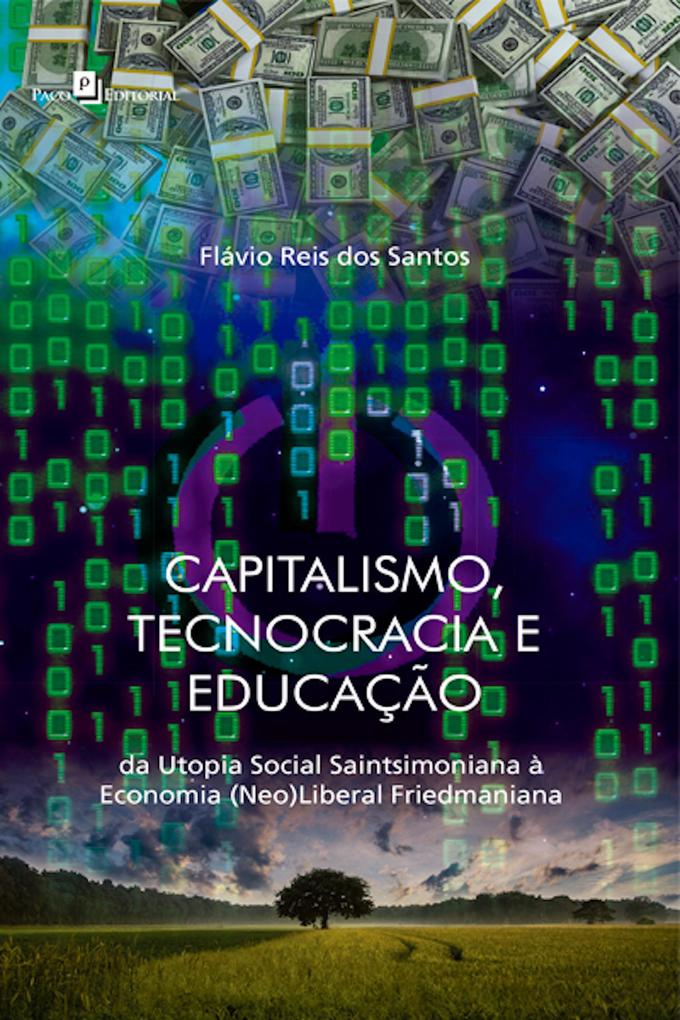 Capitalismo tecnocracia e educação - Flávio Reis dos Santos