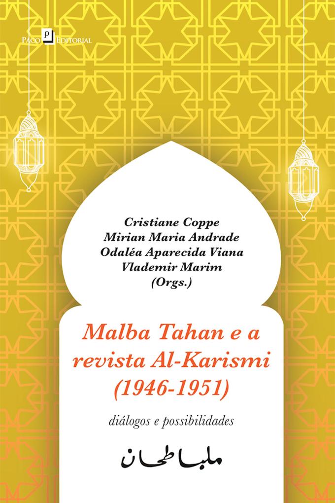 Malba Tahan e a Revista Al-Karismi (1946-1951) - Cristiane Coppe de Oliveira