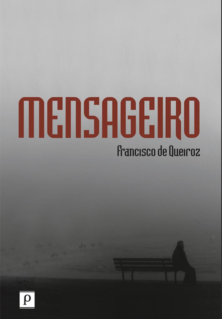 Mensageiro - Francisco de Queiroz Pires