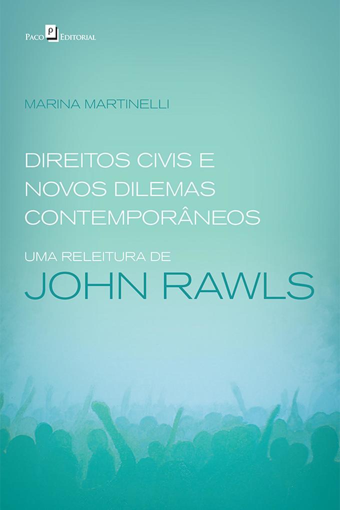 Direitos civis e novos dilemas contemporâneos - Marina Martinelli