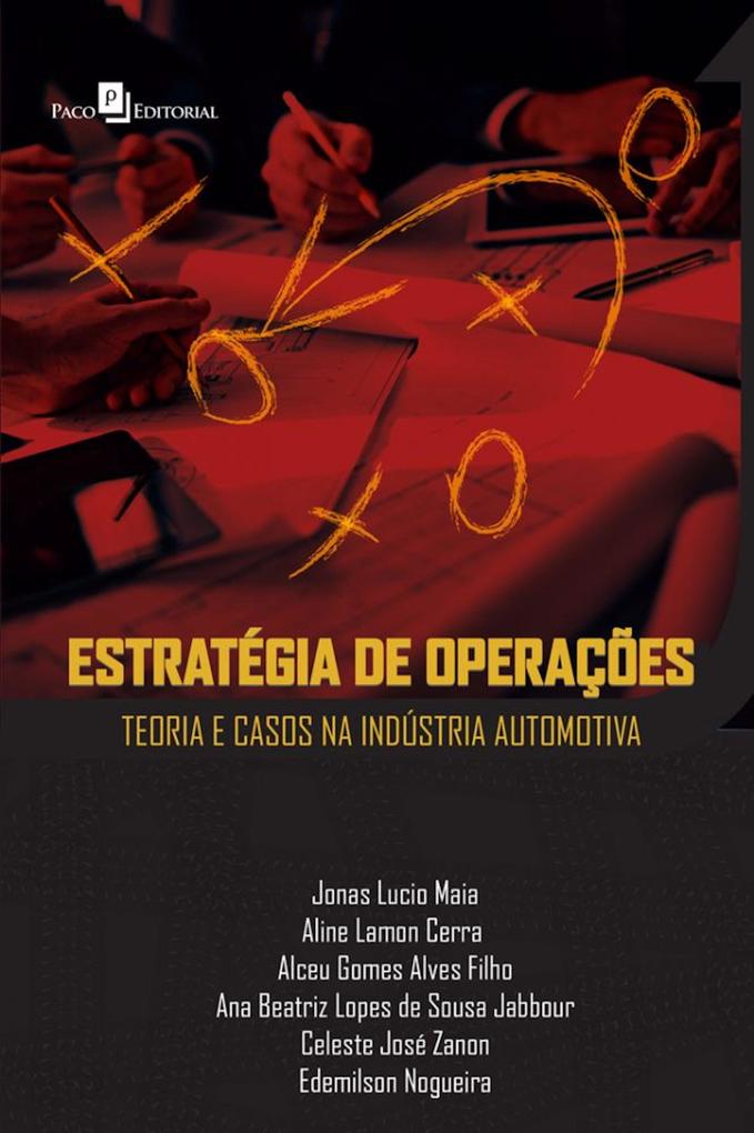 Estratégia de operações teoria e casos na indústria automotiva - Jonas Lucio Maia