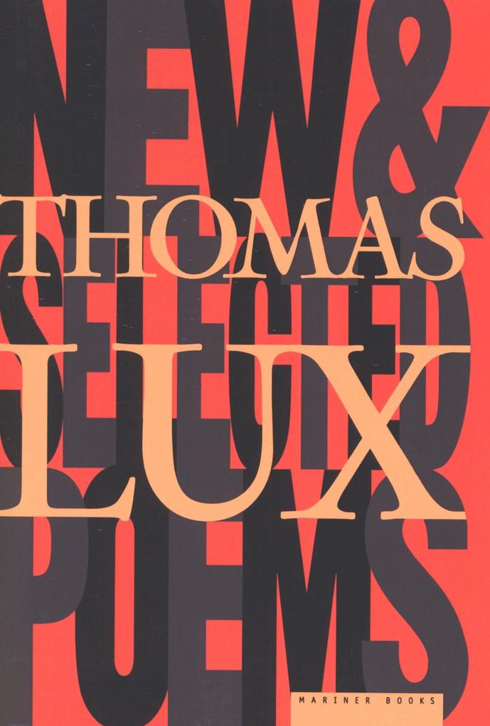 New and Selected Poems of Thomas Lux
