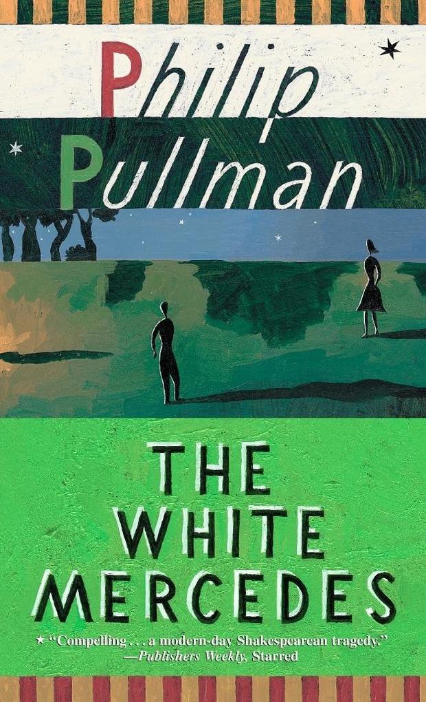 The White Mercedes - Philip Pullman