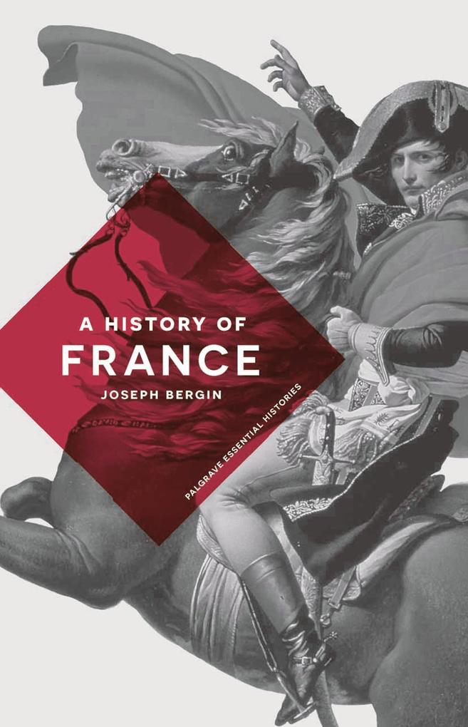 A History of France - Joseph Bergin