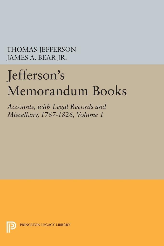 Jefferson's Memorandum Books Volume 1 - Thomas Jefferson