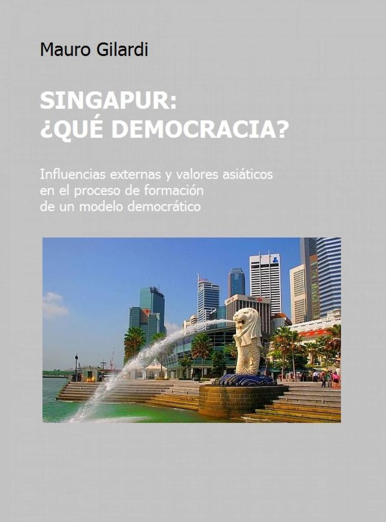 Singapur que democracia? - Mauro Gilardi