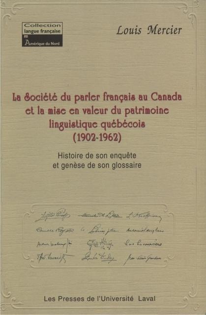 Societe du parler-francais au Canada et la mise en valeur... - Louis Mercier Louis Mercier