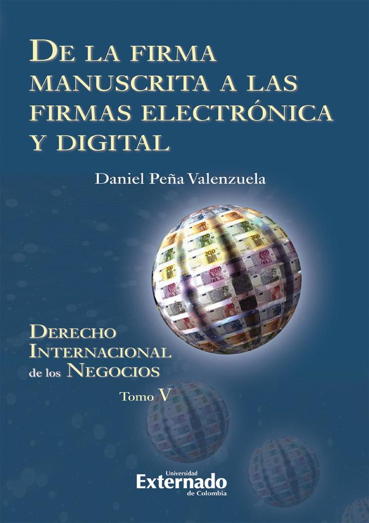 De la firma manuscrita a las firmas electrónica y digital - Daniel Peña Valenzuela