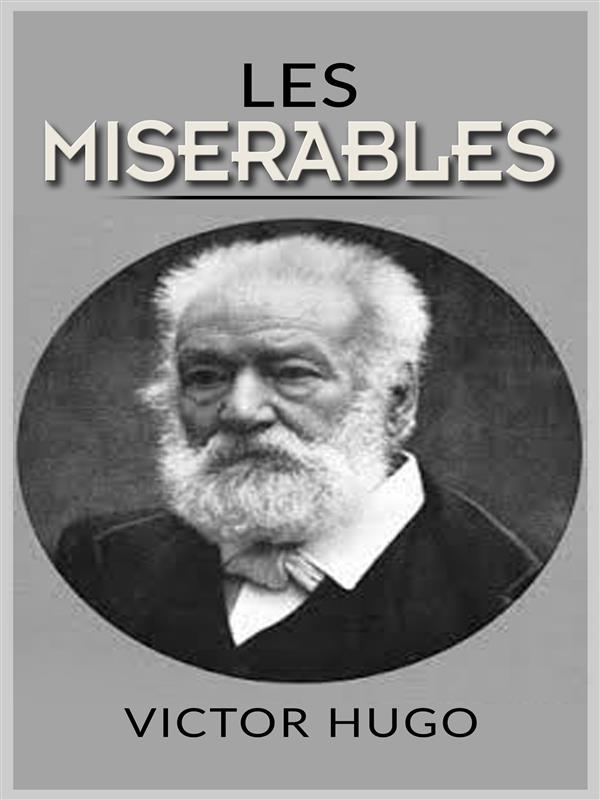 Les Miserables als eBook von Victor Hugo - Victor Hugo