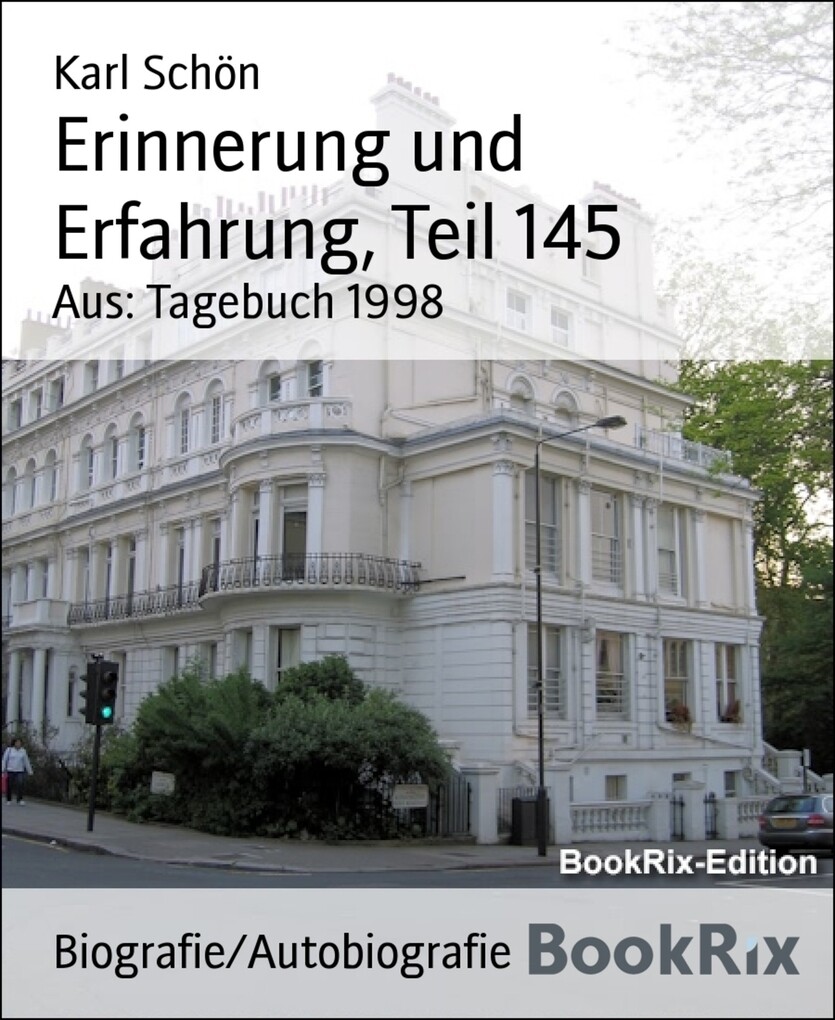 Erinnerung und Erfahrung, Teil 145 als eBook von Karl Schön - BookRix