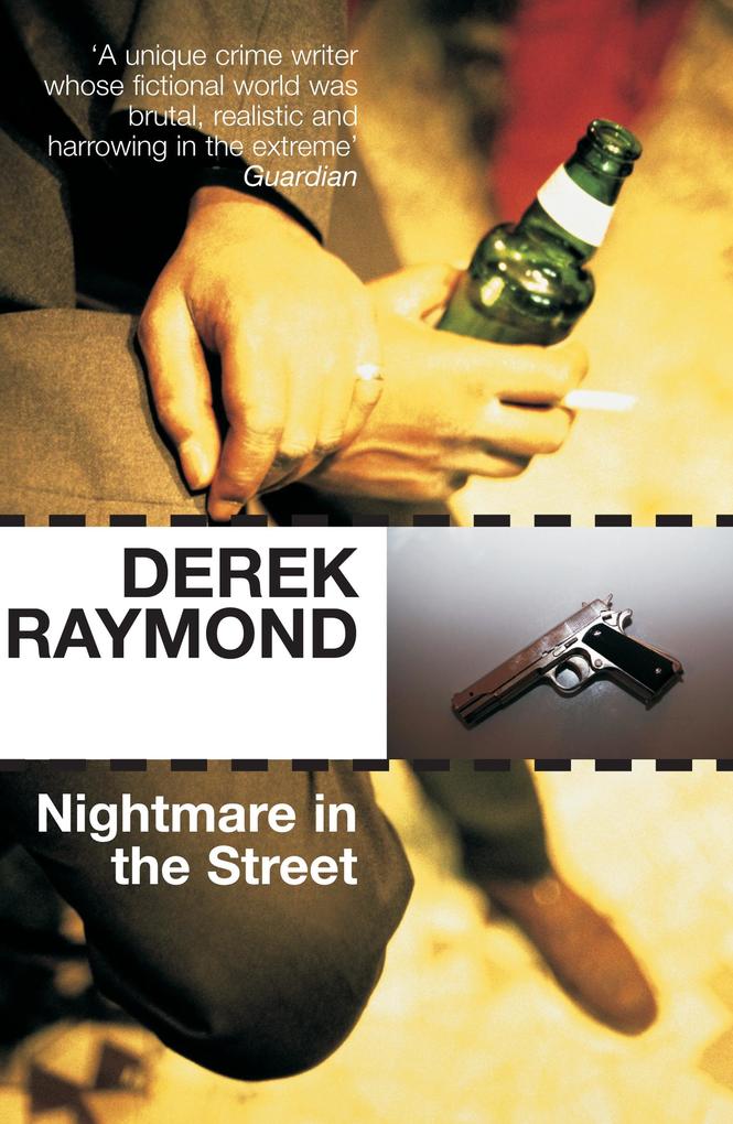 Nightmare in the Street - Derek Raymond