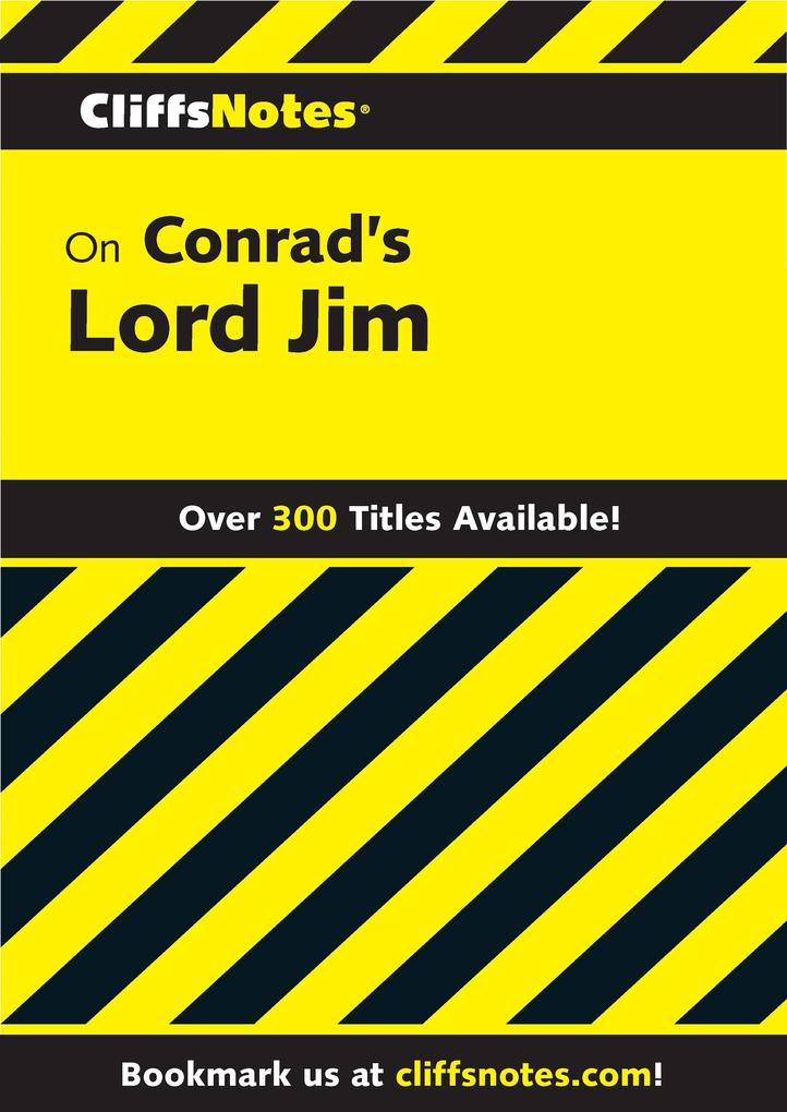 CliffsNotes on Conrad's Lord Jim - James L Roberts